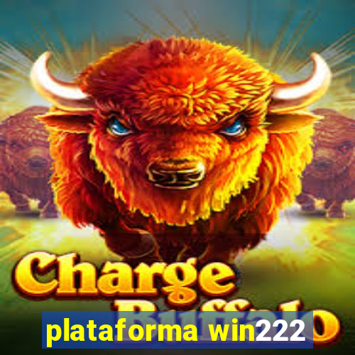 plataforma win222